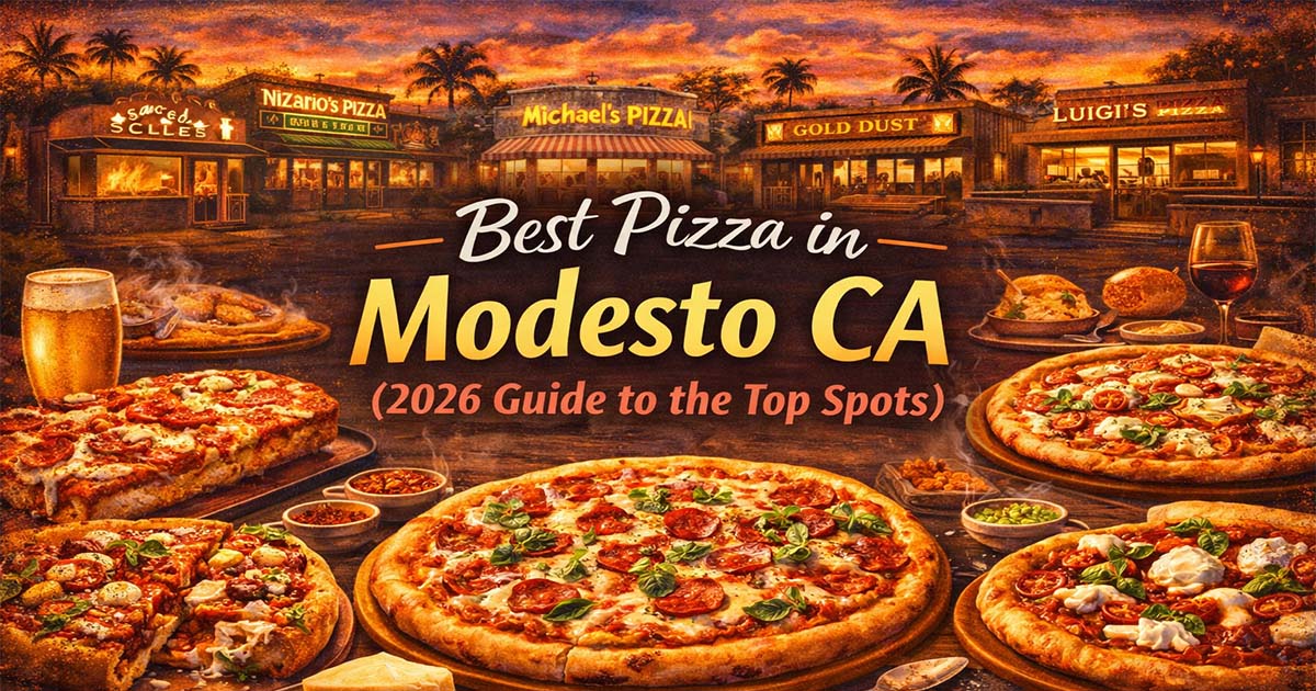 Best pizza in Modesto California 2026