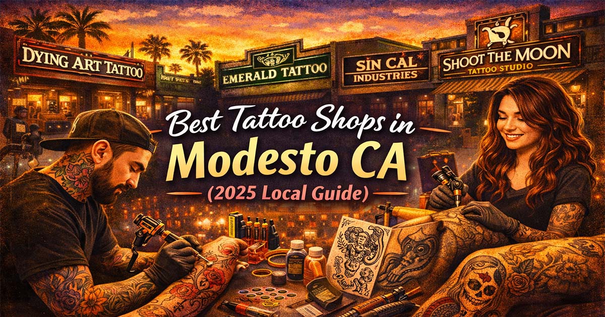 Best tattoo shops in Modesto California 2025
