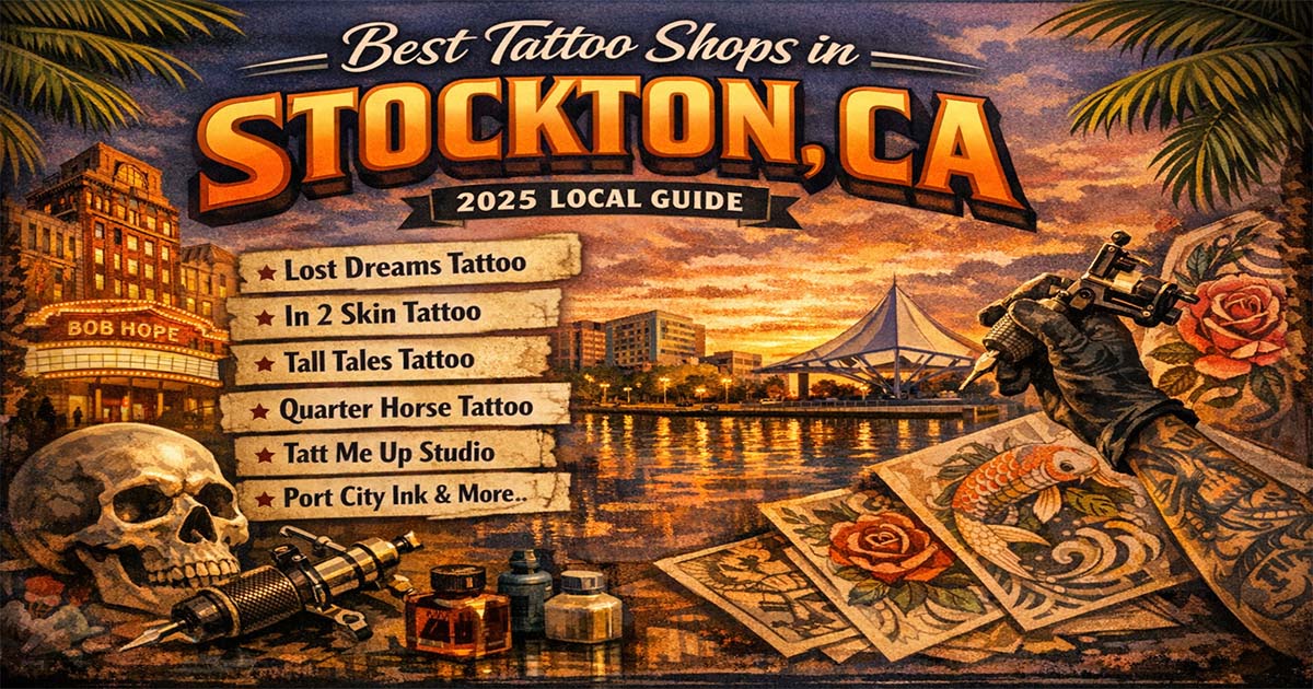 Best tattoo shops in Stockton California 2025