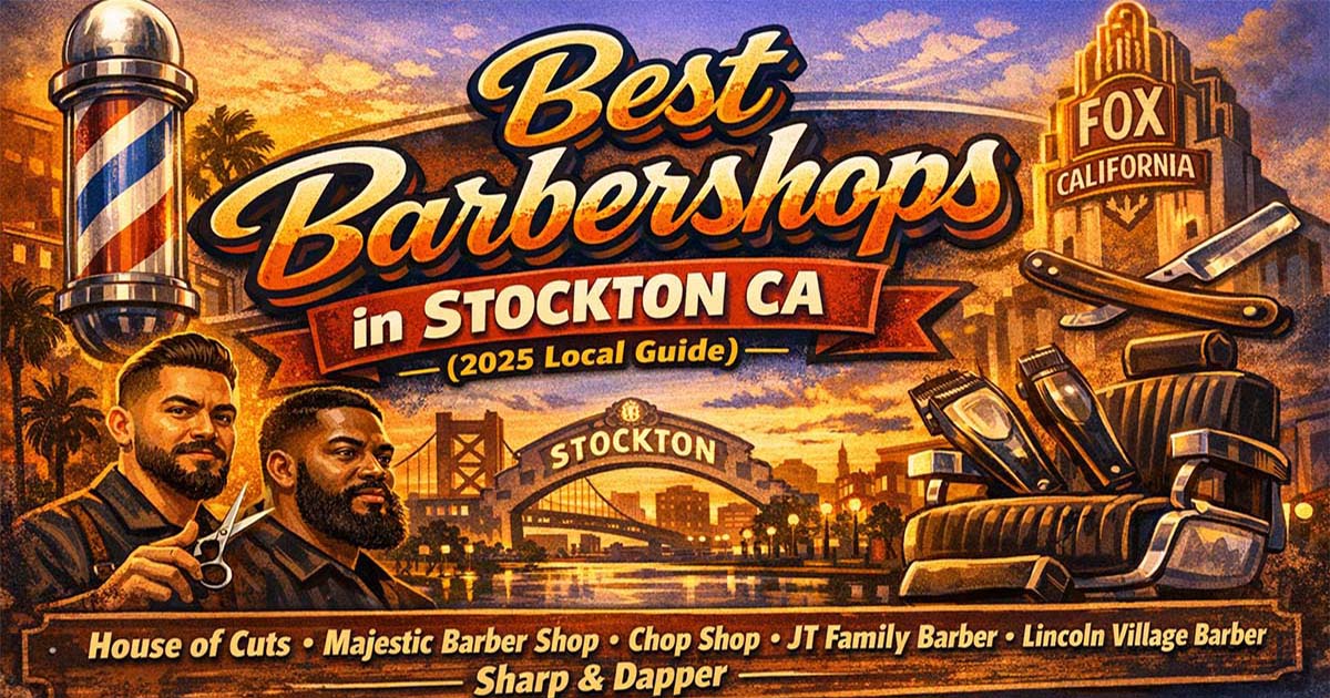 Las mejores barberias en Stockton California 2025